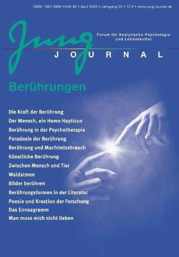 Jung Journal Heft 43: Beruhrungen: Forum fur Analytische Psychologie und Lebenskultur