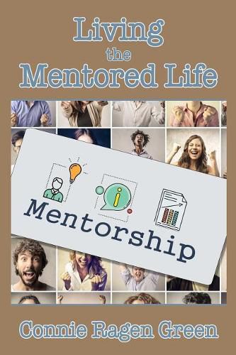 Cover image for Living the Mentored Life