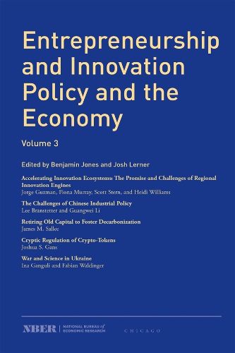 Entrepreneurship and Innovation Policy and the Economy: Volume 3