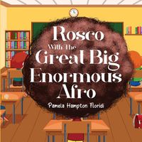 Cover image for Rosco With The Great Big Enormous Afro