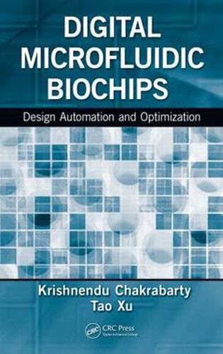 Cover image for Digital Microfluidic Biochips: Design Automation and Optimization