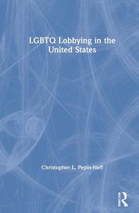 Cover image for LGBTQ Lobbying in the United States