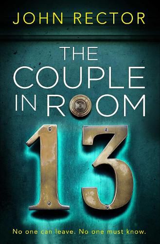 Cover image for The Couple in Room 13: The most gripping thriller you'll read this year!