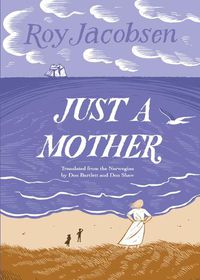 Cover image for Just a Mother