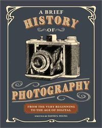 Cover image for A Brief History of Photography