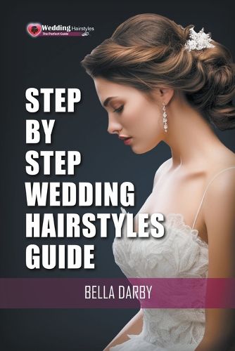 Cover image for Step by Step Wedding Hairstyles Guide