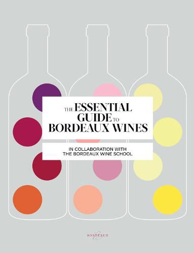 Cover image for The Essential Guide to Bordeaux Wines