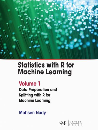 Cover image for Statistics with R for Machine Learning: Volume 1