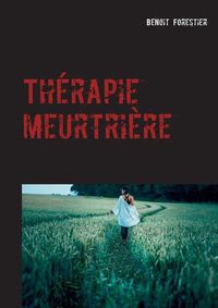 Cover image for Therapie meurtriere