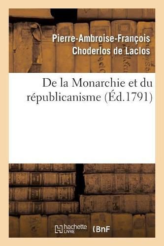 de la Monarchie Et Du Republicanisme