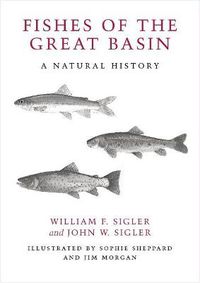 Cover image for Fishes of the Great Basin: A Natural History