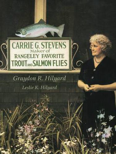 Cover image for Carrie Stevens: Maker of Rangeley Favourite Trout and Salmon Flies