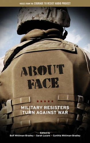 Cover image for About Face: Military Resisters Turn Against War