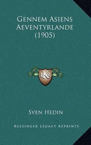 Gennem Asiens Aeventyrlande (1905)