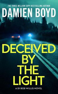 Cover image for Deceived By The Light