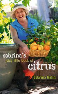 Cover image for Sabrina's Juicy Little Book of Citrus