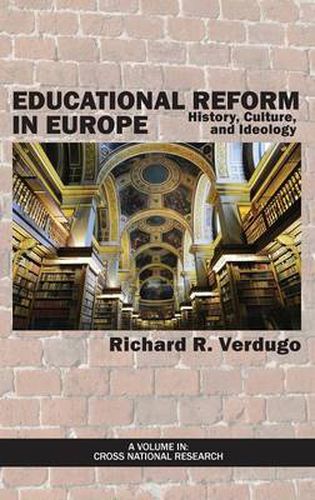 Cover image for Educational Reform in Europe: History, Culture, and Ideology