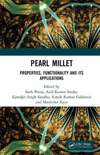 Cover image for Pearl Millet: Properties, Functionality and its Applications