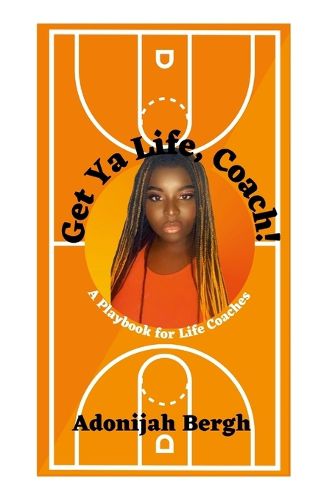 Cover image for Get Ya Life, Coach!