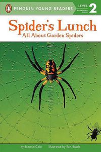 Cover image for Spider's Lunch: All About Garden Spiders