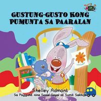 Cover image for I Love to Go to Daycare: Tagalog Edition