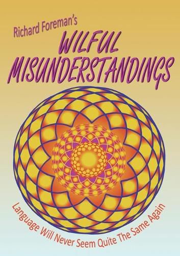 Wilful Misunderstandings