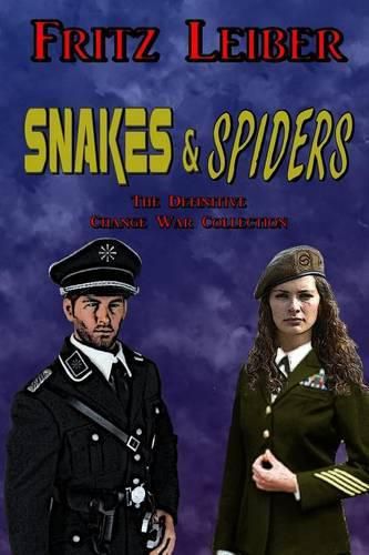 Cover image for Snakes & Spiders: The Definitive Change War Collection