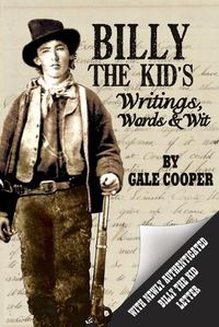 Cover image for Billy the Kid's Writings, Words, and Wit