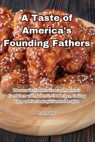 Cover image for A Taste of America's Founding Fathers