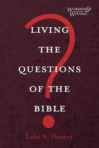 Cover image for Living the Questions of the Bible