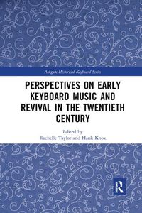 Cover image for Perspectives on Early Keyboard Music and Revival in the Twentieth Century