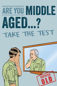 Cover image for Are You Middle Aged Yet?