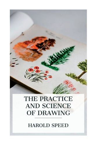 Cover image for The Practice and Science of Drawing