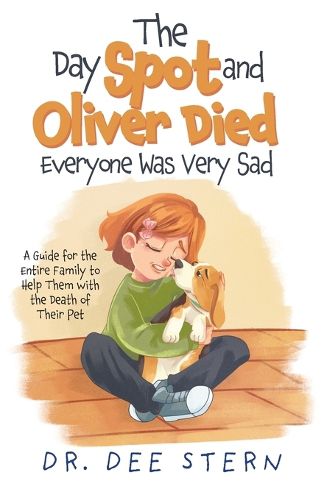 Cover image for The Day Spot and Oliver Died Everyone Was Very Sad