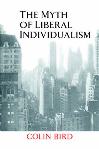 Cover image for The Myth of Liberal Individualism