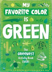 Cover image for My Favorite Color Activity Book: Green