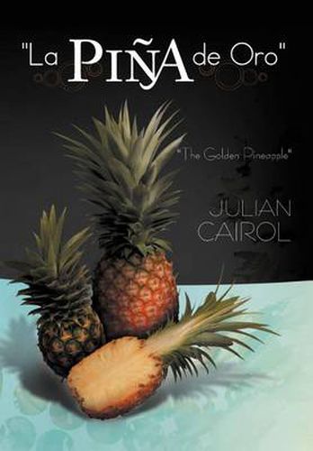 Cover image for La Pi a de Oro: The Golden Pineapple