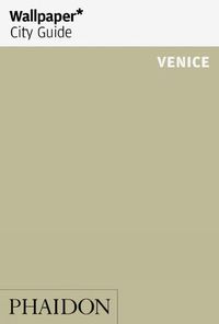 Cover image for Wallpaper* City Guide Venice