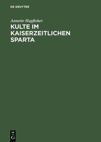 Cover image for Kulte im kaiserzeitlichen Sparta