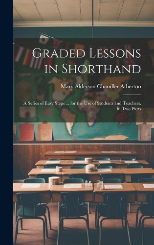 Cover image for Graded Lessons in Shorthand