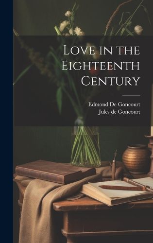 Love in the Eighteenth Century