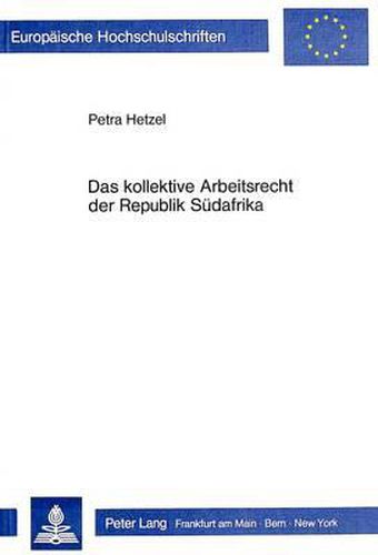 Cover image for Das Kollektive Arbeitsrecht Der Republik Suedafrika