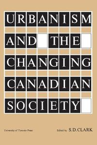 Cover image for Urbanism and the Changing Canadian Society