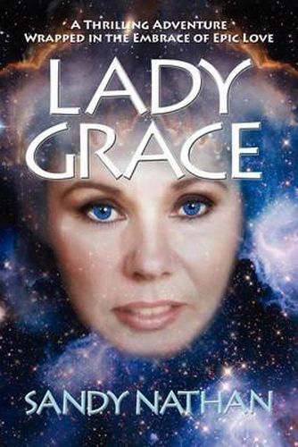 Cover image for Lady Grace; A Thrilling Adventure Wrapped in the Embrace of Epic Love