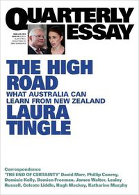 Cover image for Quarterly Essay 80: The High Road - What Australia can Learn from New Zealand
