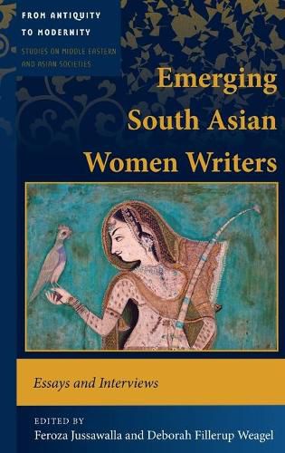 Cover image for Emerging South Asian Women Writers: Essays and Interviews