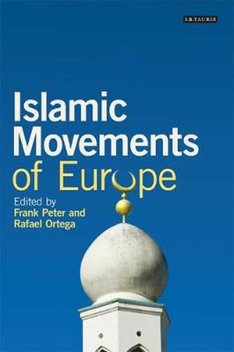 Cover image for Islamic Movements of Europe: Public Religion and Islamophobia in the Modern World