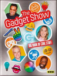 Cover image for The Gadget Show: The Big Book of Cool Stuff