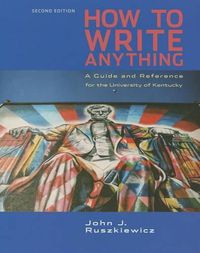 Cover image for Cp How to Write Anything 2e U Kentucky