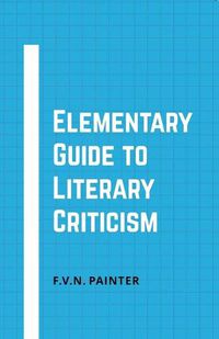 Cover image for Elementary Guide to Literary Criticism